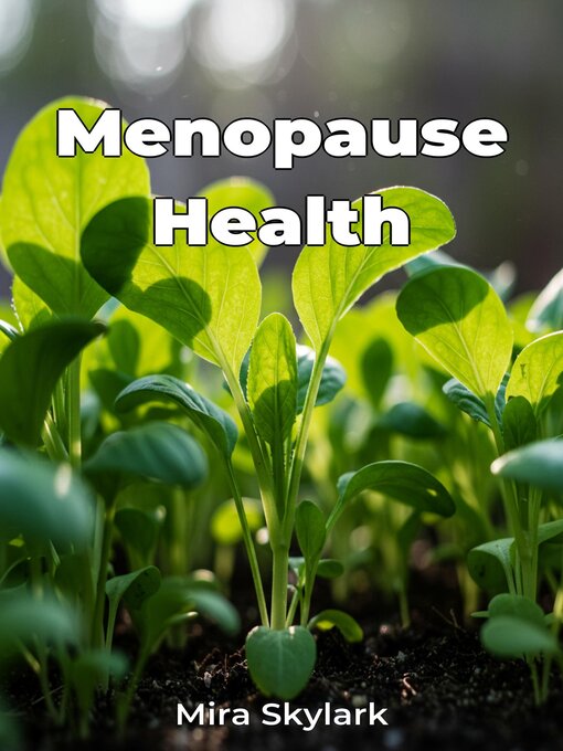 Title details for Menopause Health by Mira Skylark - Available